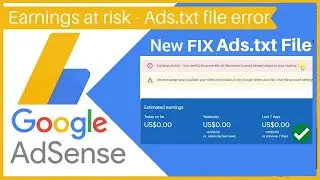 Earning risk at ads.txt file Adsense | ads.txt file Adsense WordPress | ads.txt file Adsense blogger