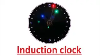 Induction Clock. Let's make it for your home