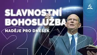 Slavnostní bohoslužba Naděje pro dnešek | 2/2 📖 • Ted Wilson
