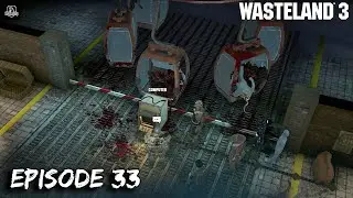 Victory's Sick Games! Ep 33 Wasteland 3