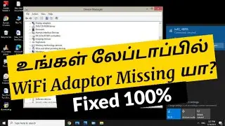 How to fix WiFi adapter missing on Windows 10 | Tamil | RAM Solution