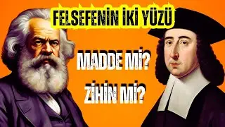 Bir Felsefe Anatomisi: Materyalizm ve idealizm