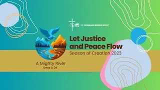 Theme for 2023 Season of Creation - ‘Let justice and peace flow'