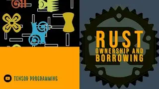 Rust Memory Management - Ownership and Borrowing