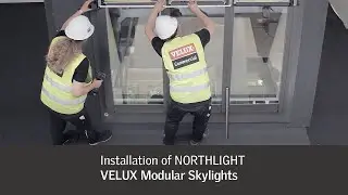 Installation of NORTHLIGHT - VELUX Modular Skylights