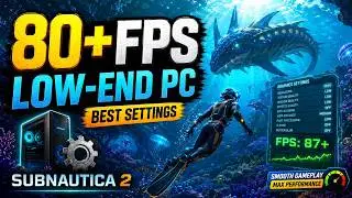 Subnautica2 Best Graphics Settings (Low-End PCs)