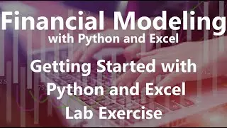 Getting Started with Python and Excel Labs - Getting Started with Python and Excel