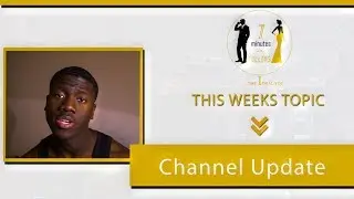 7-Minutes: Channel Update