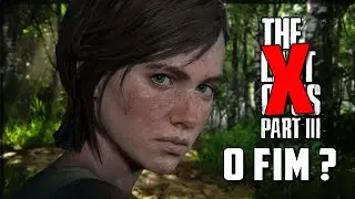 SERÁ ESSE O FIM DE THE LAST OF US?