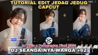 Tutorial Edit Jedag Jedug Capcut DJ SEANDAINYA WARGA +62 || JJ 2024