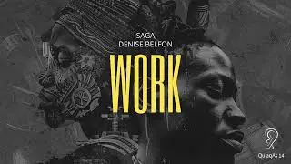 Isaga, Denise Belfon - Work (Original Mix)