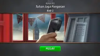 Criminal Case Save The World Kasus #1 - Tuhan Jaga Pangeran Bab 1 part 3