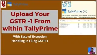 How to file GSTR -1 Return from Within TallyPrime and Handle Exceptions