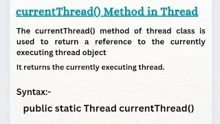 Understanding the currentThread() Method in Java || currentThread() Method in Java 