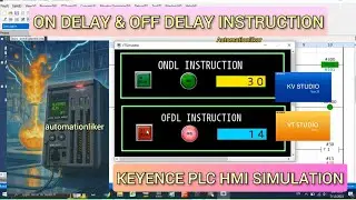 KV Studio : ONDL(ON Delay) and OFDL(OFF Delay) Instruction Keyence PLC With HMI VT Studio Simulation