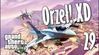 GTA V - 29(G) Orzeł! Orzeł! XD