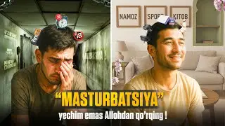 Masturbatsiya yechim emas, Allohdan qo'rqing | ibratlivaqt