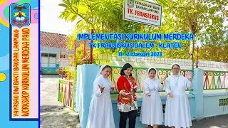 IMPLEMENTASI KURIKULUM MERDEKA DI TK FRANSISKUS DALEM - KLATEN #IKM #paud #workshop #tamankanakkanak