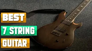 7 String Guitar : You Should Try at least Once!