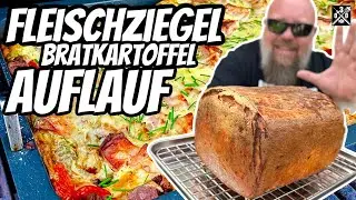 Fleischziegel ? Lass mal Auflauf machen  - 030 BBQ