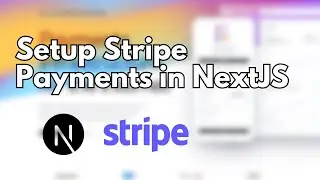 How To Setup Stripe Payments in NextJS 14 Tutorial