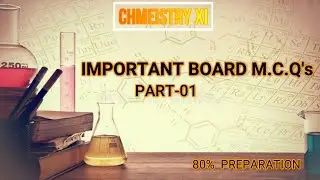 Important Board Reduced M.C.Q's For Chemistry XI [URDU|HINDI ]