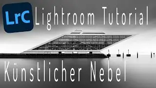 Hintergrund im Nebel verschwinden lassen mit Lightroom Classic - Fine Art Bildbearbeitung