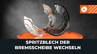 Wie man das Spritzblech der Bremsscheibe wechselt [AUTODOC TUTORIAL]