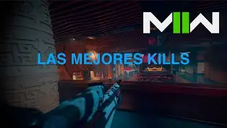 LAS MEJORES KILLS DE MODERN WARFARE 2