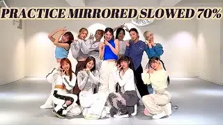 ME:I - 'Click' Dance Practice Mirrored Slowed 70%