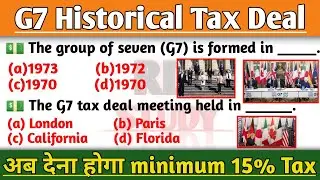 Global Minimum Corporate tax deal by G7 Nations Explained | G7 | RD Study | Current Affairs 2021| GK