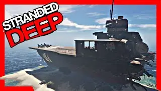 Finding and exploring the Aircraft Carrier - Stranded Deep