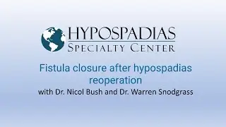 Subcoronal fistula closure after hypospadias reoperation