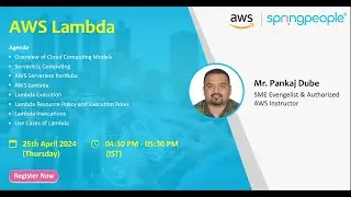AWS Lambda | Pankaj Dube | SpringPeople | Expert Webinar