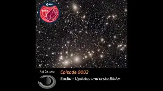Auf Distanz 0082: Euclid - Updates und erste Bilder