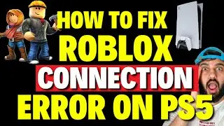 How to Fix Roblox Connection Error on PS5
