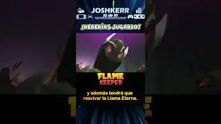 Deberías jugarlo: Flame Keeper #shorts #lurkit #flamekeeper #keymailer