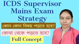 ICDS Supervisor Mains Exam Strategy