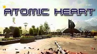 Atomic Heart gameplay demo