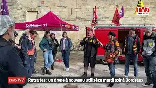 Retraites : un drone à nouveau utilisé ce mardi soir à Bordeaux