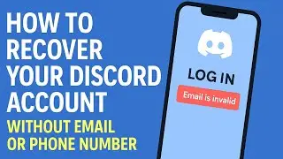 How to Recover Your Discord Account Without Email or Phone Number (2026 Guide)