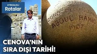 Cenova'nın Osmanlılara Dayanan Sıra Dışı Tarihi | Ayrıcalıklı Rotalar