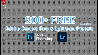 200+ preset photoshop camera raw free camera raw Lightroom presets photoshop free SAAD BBC STUDIO