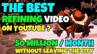 50 MILLION per month with REFINING in Albion Online 100% SAFE | The best refining video on youtube?!