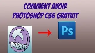 COMMENT AVOIR PHOTOSHOP CS6 GRATUIT A VIE