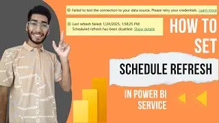 How to set a Schedule Refresh in Power BI Service | Schedule Refresh error in Power BI