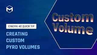 #C4DQuickTip 152: Creating Custom Pyro Volumes in Cinema 4D