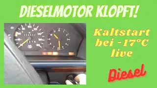 Diesel-Motor: Klopfende Verbrennung / Nageln bei -17°C Kaltstart Mercedes W124 D
