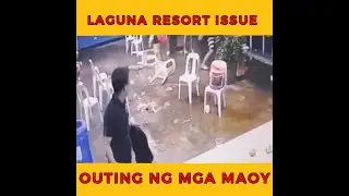 LAGUNA RESORT ISSUE (OUTING NG MGA MAOY)