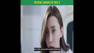 Danger of Her2 review film sub indo